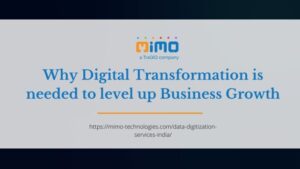 Why Digital Transformation is needed to level up Business Growth