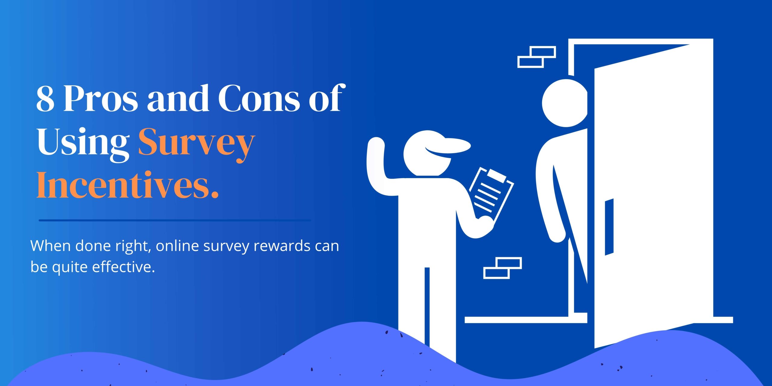 8 Pros and Cons of Using Survey Incentives