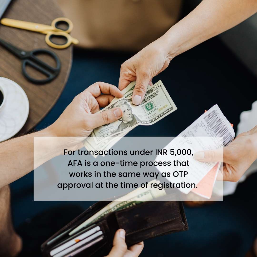 For transactions under INR 5,000, AFA is a one-time process that works in the same way as OTP approval at the time of registration. (1080 × 1080 px)