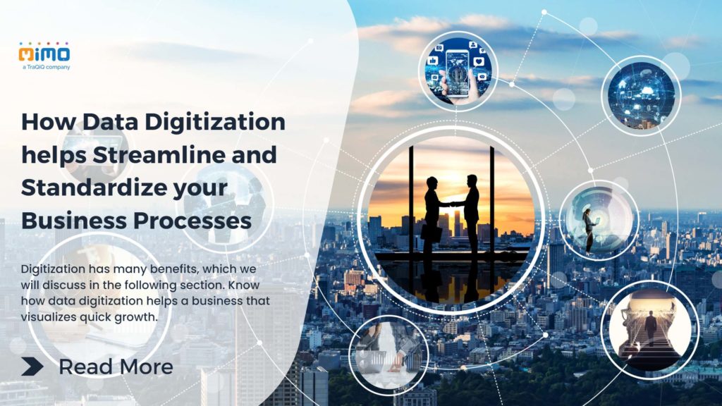 How Data Digitization Helps Streamline And Standardize Your Business ...