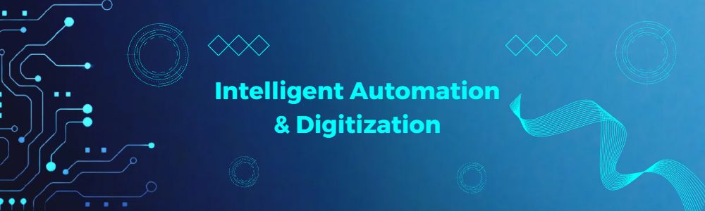 Intelligent Automation Watering the Seeds of Digitization in the Financial Services Sector