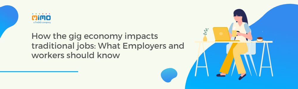 How the gig economy impacts traditional jobs